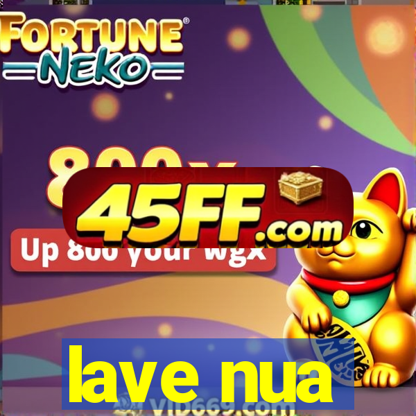 lave nua